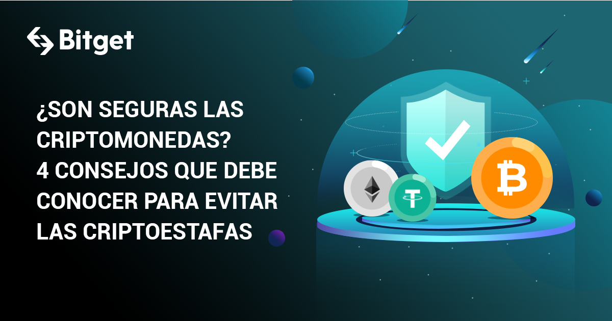 ¿SON SEGURAS LAS CRIPTOMONEDAS? 4 CONSEJOS QUE DEBE CONOCER PARA EVITAR LAS CRIPTOESTAFAS